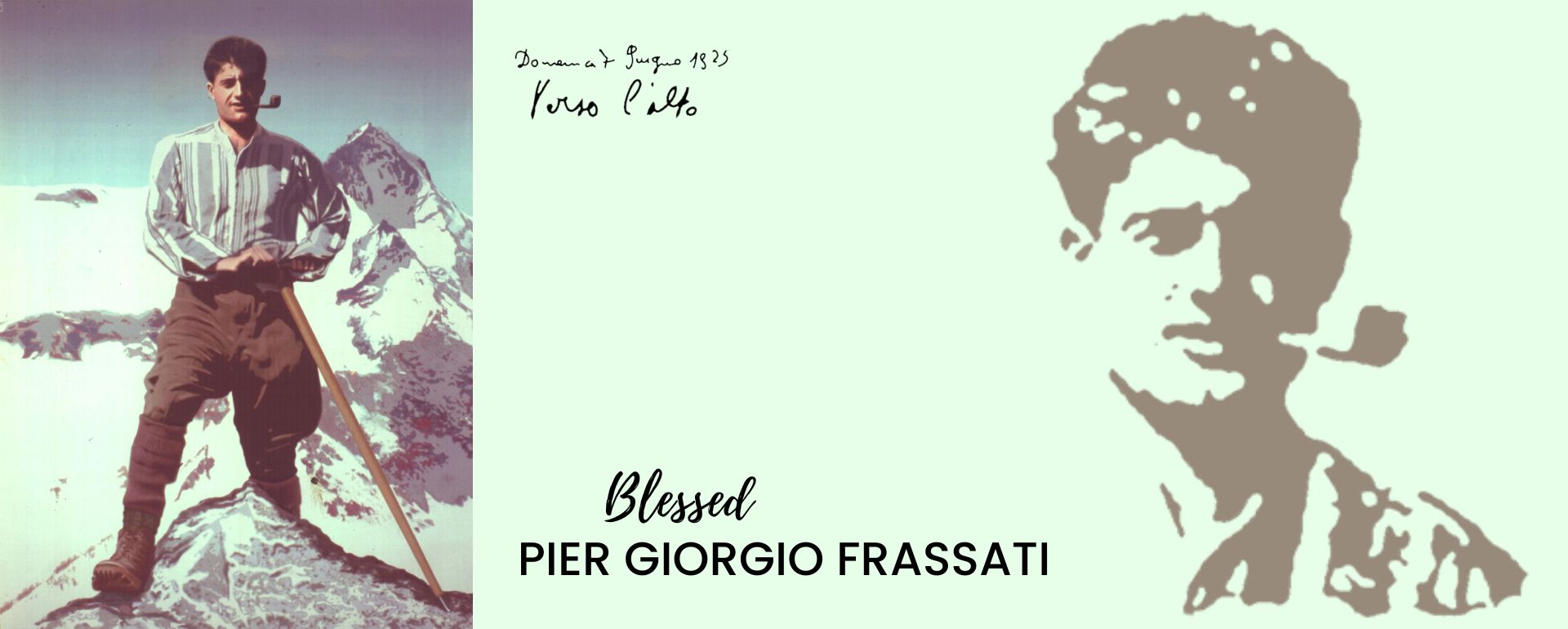 With Blessed Pier Giorgio. The Man of the eight Beatitudes