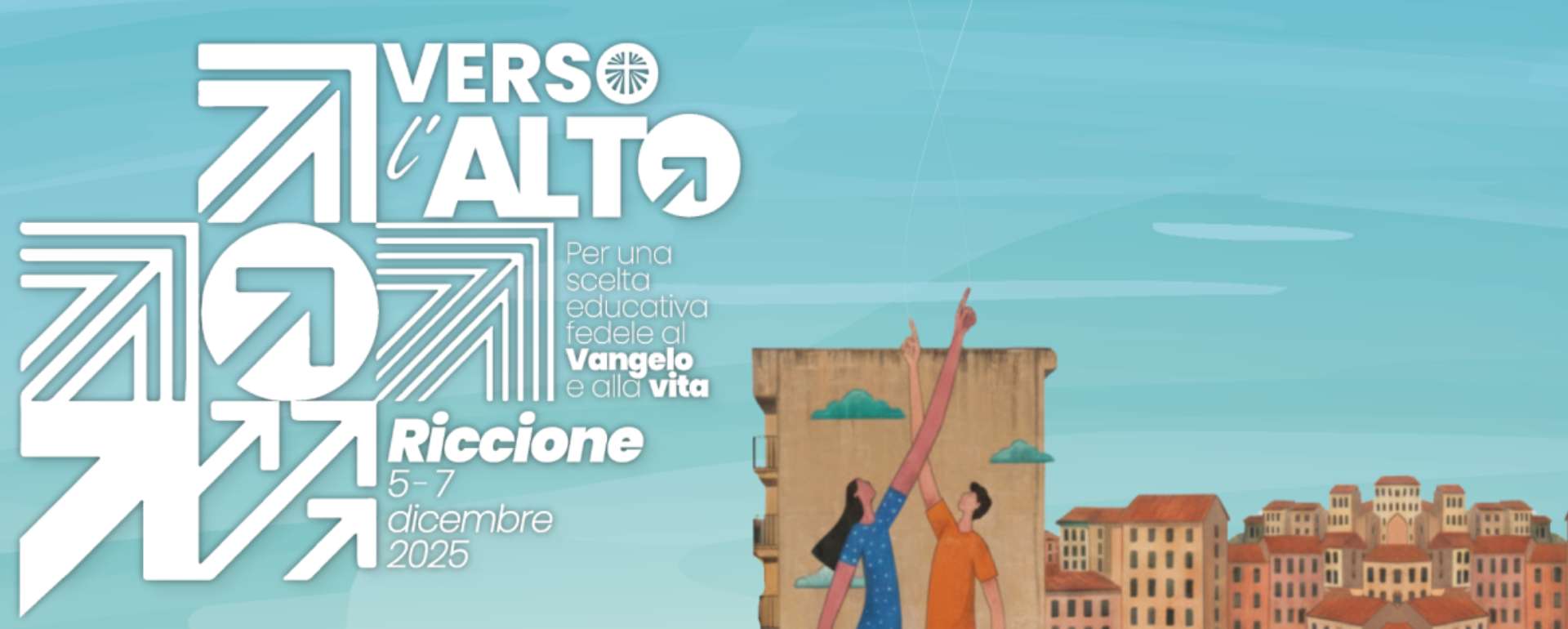 ‘To the top!’ For an educational choice faithful to the Gospel and to life