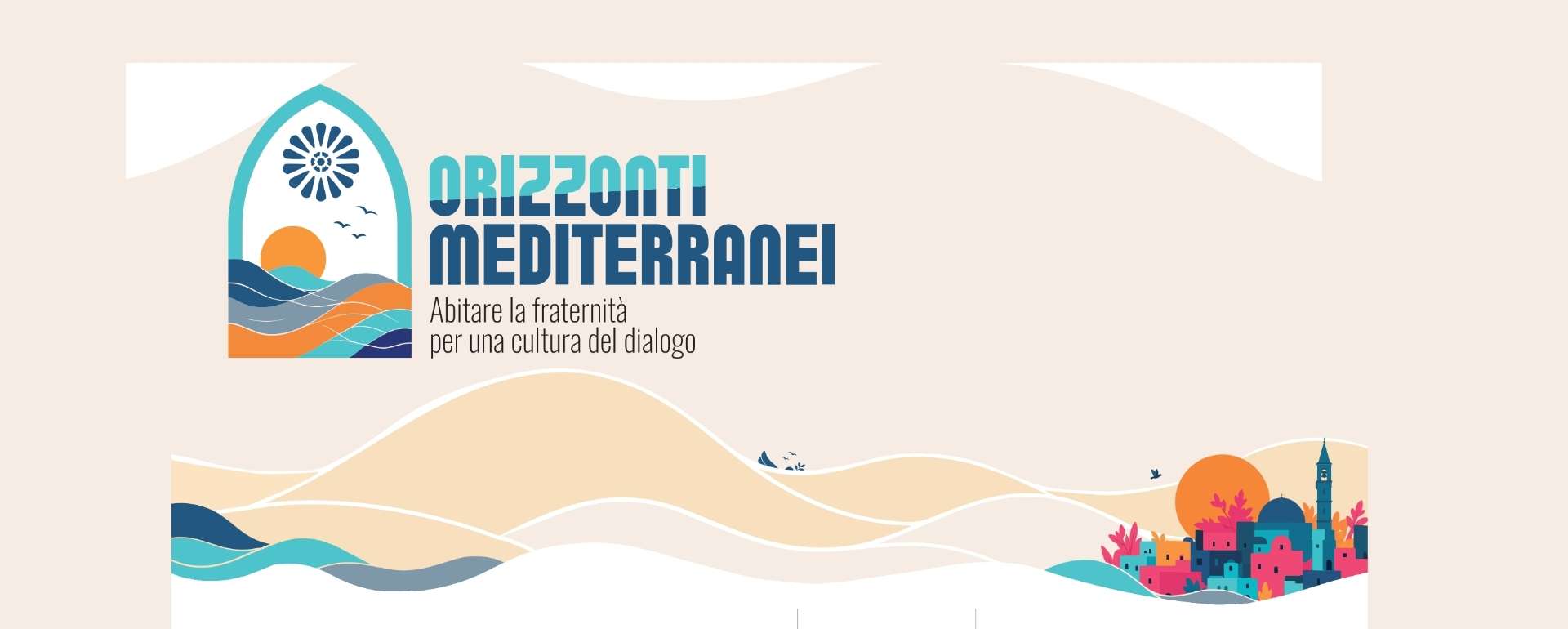 Mediterranean Horizons. Living fraternity for a culture of dialogue